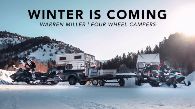 Winter is Coming | Warren Miller x Four Wheel Campers 2023 All Time Tour
