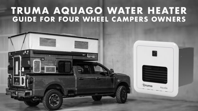 Truma AquaGo Water Heater | Guide for Four Wheel Campers Owners